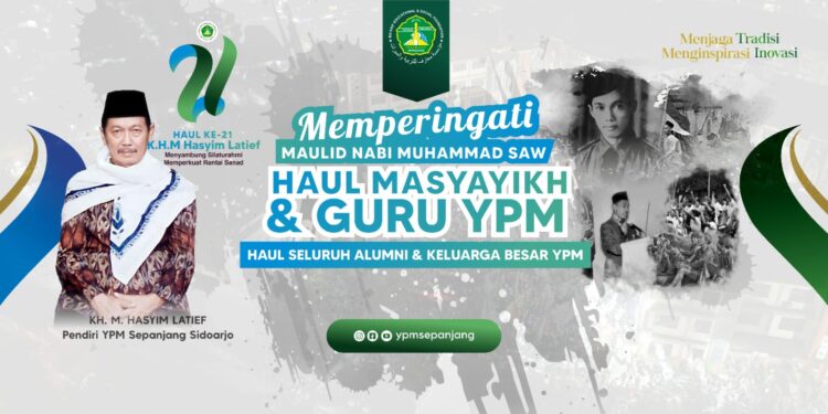 Haul Akbar ke-21 KH. Munir Hasyim Latief  dan Masyayikh Pendiri YPM Siap Digelar.